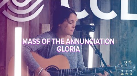 Mass Off The Annunciation – Gloria