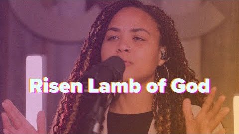 Risen Lamb of God / Bridge Worship