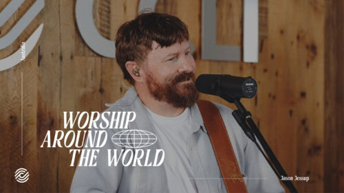 Jason Jessup – Our Praise Will Rise | Worship Around The World